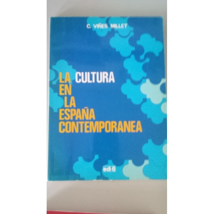 LA CULTURA EN LA ESPAÑA CONTEMPORANEA.